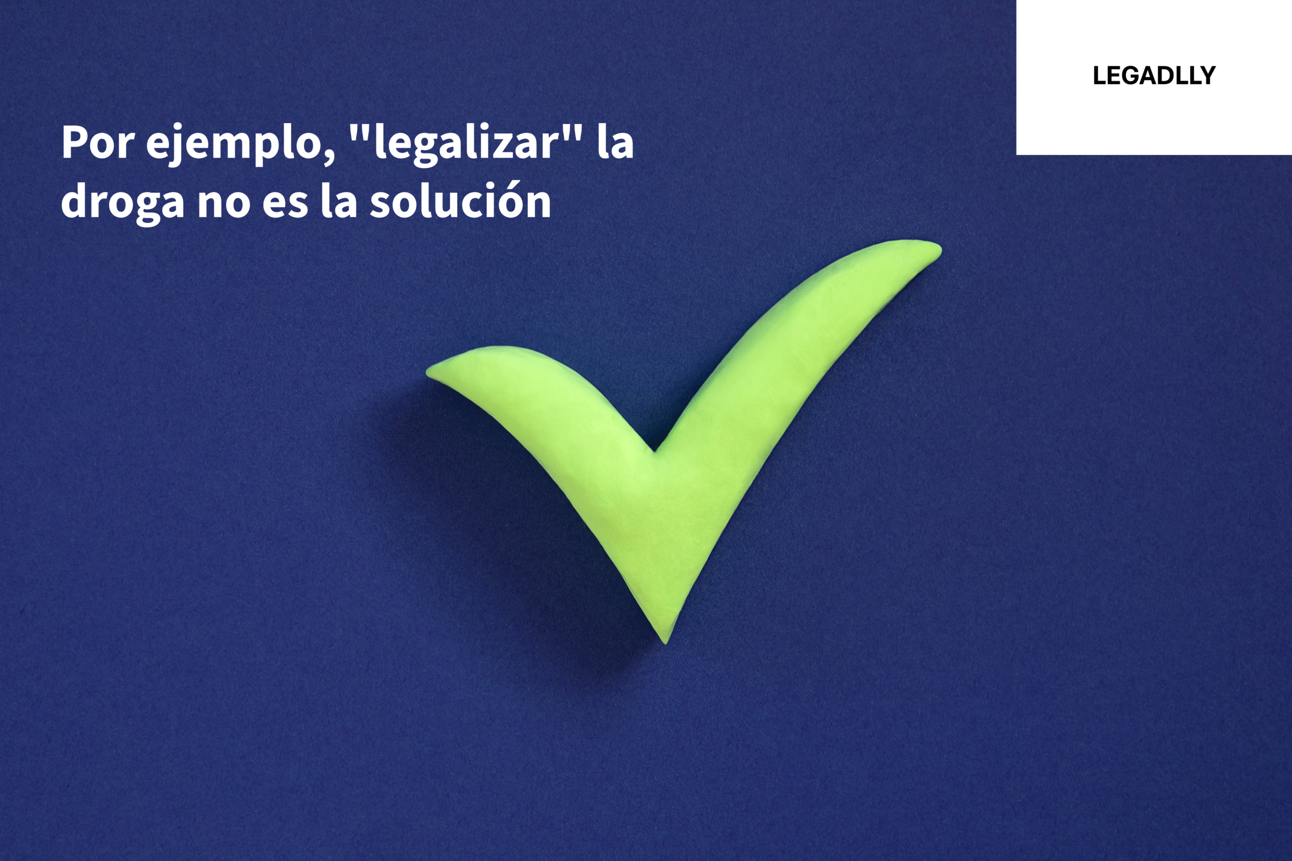 Por ejemplo, “legalizar” la droga no es la solución